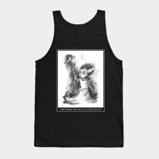 The Warm Touch of a Cold Death Tank Top